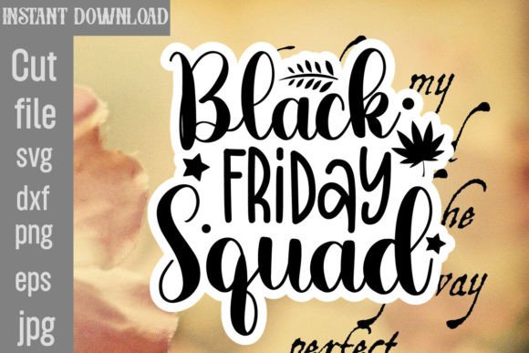 Black Friday Squad SVG Cut File for Crafts