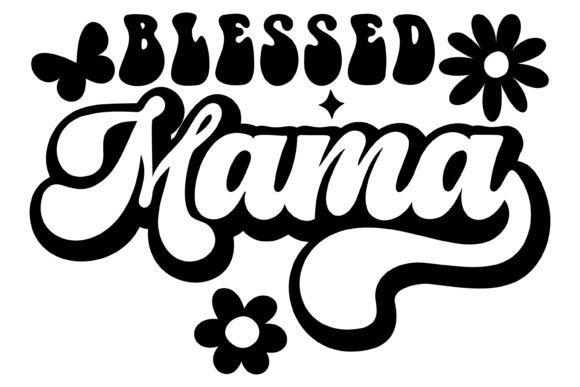 Blessed Mama Svg PNG for Crafts Projects