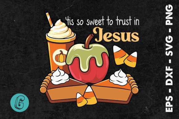 Jesus to Trust in Fall Tis so Sweet SVG & Print Templates