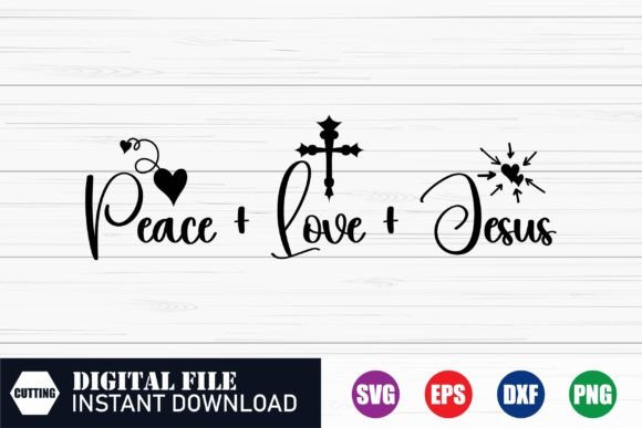 Peace Love Jesus T-shirt for Crafts and Small Business Branding