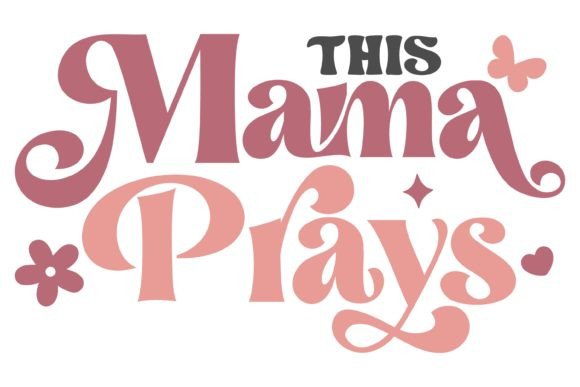 This Mama Prays Svg PNG & Crafts